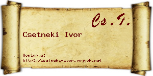 Csetneki Ivor névjegykártya